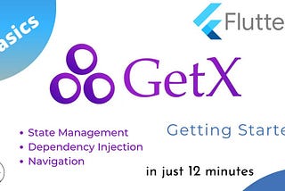 GetX Flutter | A Set of tutorials