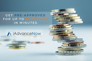 Get Pre-Approved for up to $1,000,000.00 in minutes with iAdvance Now!