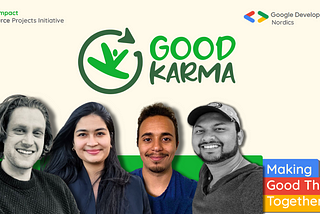 Small steps, huge impact: Good Karma app by ‘GDG Nordics Open Source Projects’ connecting…