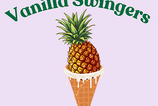 Vanilla Swingers with a pineapple in an ice-cream cone with vanilla icing dripping down.