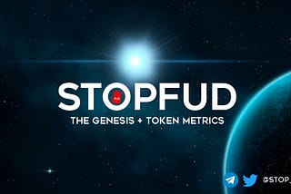 StopFUD : The Genesis + Token Metrics