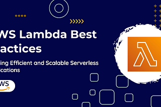 AWS Lambda Best Practices