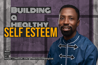 Building a Healthy Self Esteem