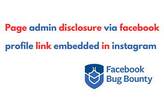 Page admin disclosure via facebook profile link embedded in instagram