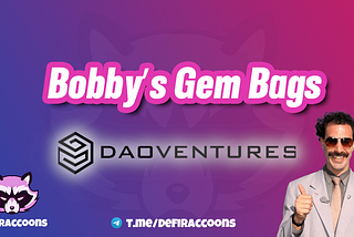 Bobby’s Gem Bags — DAOventures $DVG