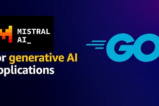 Use Mistral AI to build generative AI applications with Go