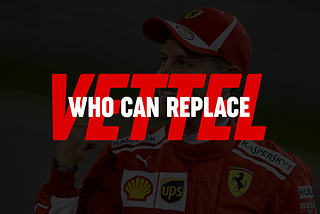 The five men who could replace Vettel at Ferrari.