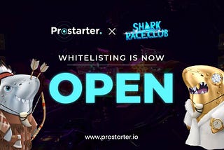 SharkRace Club IGO Whitelisting is Now Open on Prostarter