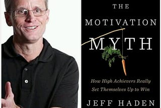 Decoding the Motivation Myth: A Chat with Jeff Haden- Inc.com’s popular Columnist and Author