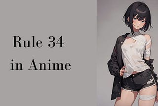 Rule 34 Anime Declassified: A Hilariously G-Rated Explanation