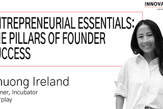 Entrepreneurial Essentials: The Pillars of Founder Success