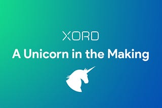 Xord — A Unicorn in the making
