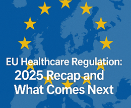 EU Healthcare Regulation in 2025 — From Transition to Expectation —