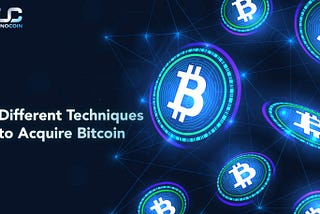 Different Techniques to Acquire Bitcoin