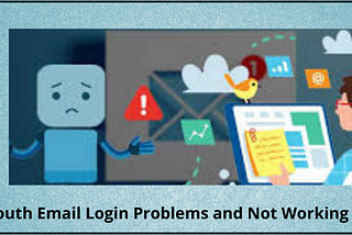 Bellsouth Email Login Problems and Not Working Issues