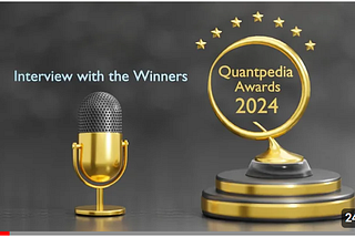 Quantpedia Awards 2024 — Interview with the Winners