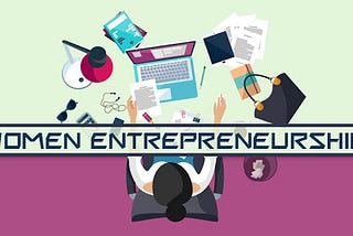 Tips To Grow Your Skills For Women Entrepreneurship