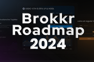 Brokkr Roadmap 2024