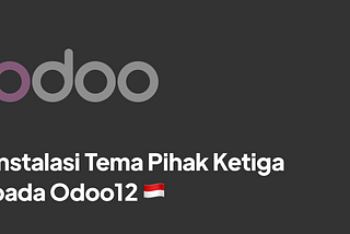 Instalasi Tema Pihak Ketiga di Odoo 12