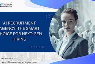 AI Recruitment Agency: The Smart Choice for Next-Gen Hiring
