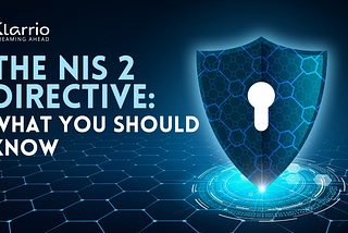 The NIS 2 Directive: What You Should Know