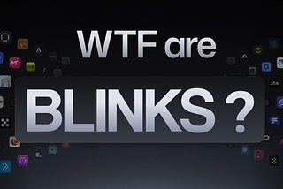 WTF are Blinks?
