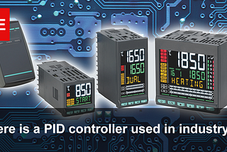 Where is a PID controller used in industry?