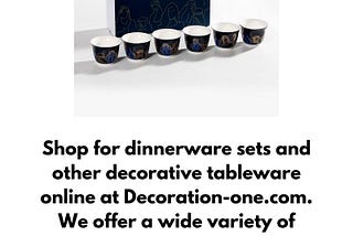 Shop Dinnerware Sets Online | Decoration-one.com