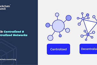 What are the Differences Between Centralized and Decentralized Networks?