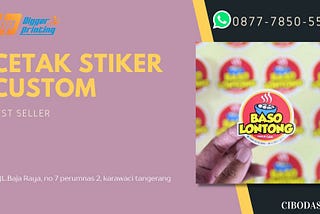 BEST SELLER, Wa. /Call 0877–7850–5584, Cetak Stiker Costum di Cibodas Tangerang