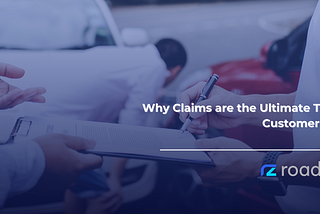 Why Claims are the Ultimate Test of Customer Trust