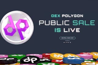 Dexpolygon — $DPOLY Public  Sale & Farming Launch