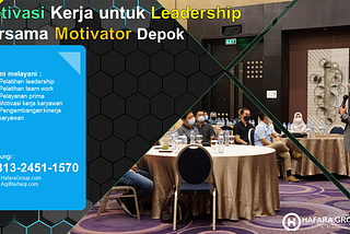 Motivasi Kerja untuk Leadership Bersama Motivator Depok