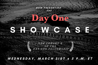 What to Watch for at the Day One Showcase