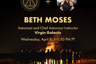 Fireside Chat with Beth Moses, Astronaut and Virgin Galactic’s Chief Astronaut Instructor