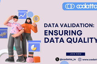 Data Validation on codatta: Ensuring Data Quality