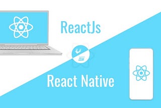 ReactJs Vs. React Native
