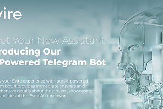 Introducing the Evire AI-Powered Telegram Bot: Your Gateway to Project Insights
