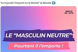 Le masculin ne l’emportera pas!