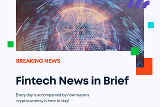 Fintech News in Brief
