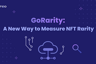 GoRarity: A New Way to Measure NFT Rarity