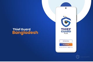 Thief Guard Bangladesh | Product Case study