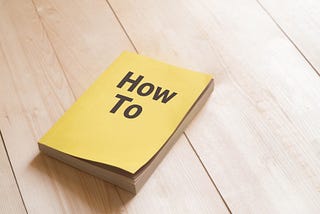 How to make a HOW-TO guide