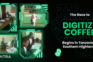 The Race to Digitize Coffee Begins in Tanzania’s Southern Highlands