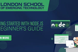 Getting Started with Node.js A Beginner’s Guide
