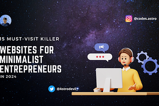 15 Must-Visit Killer Websites For Minimalist Entrepreneurs
