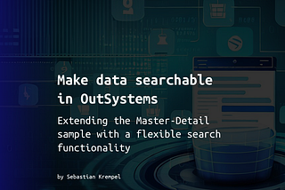Make data searchable in OutSystems