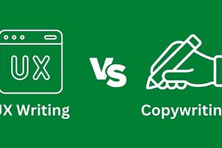 UX Writing vs Copywriting