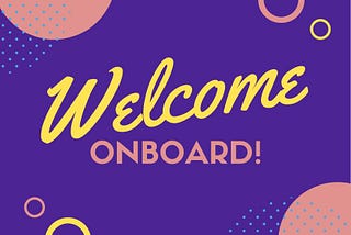 Taking control of your onboarding.