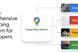 Unlock the Power of Location Data: How Google Maps Platform Can Boost Your Business